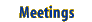 Meetings and other events